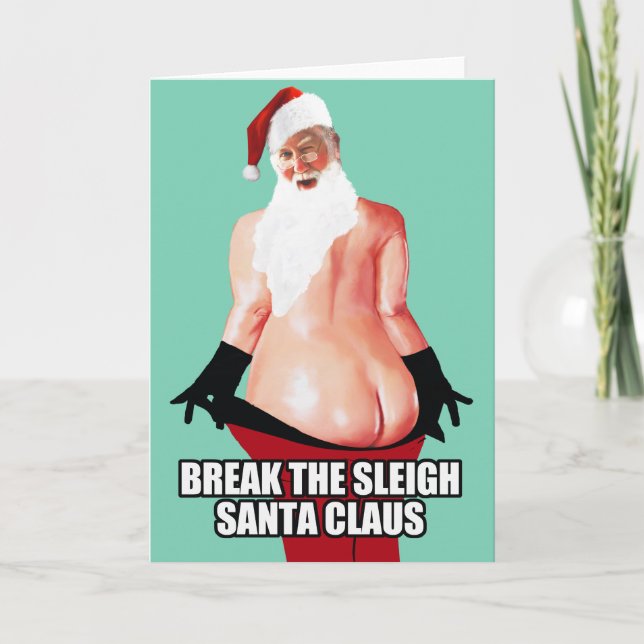 Break The Sleigh Santa Claus Holiday Card (Front)