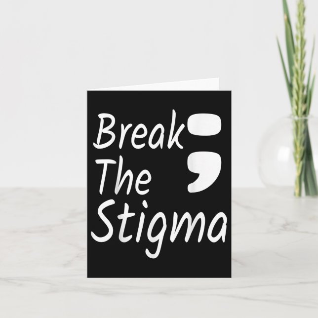Break The Stigma Semicolon Suicide Prevention Awar Card (Front)