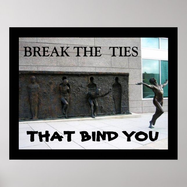 BREAK THE TIES THAT BIND YOU     POSTER (Front)