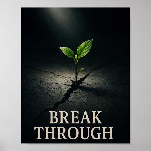 Break Through Motivational Seedling Plant Growth  Poster (Front)