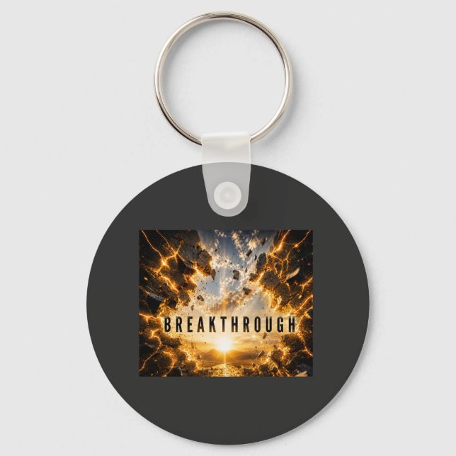 Break Through Those Mental Barriers Key Ring (Front)