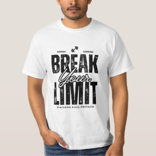 Break Your Limit – T-Shirt Motivational Unisex