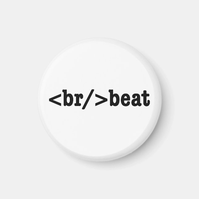 breakbeat HTML Code Magnet (Front)