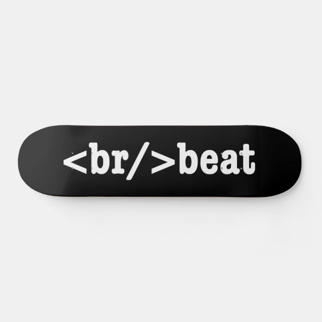 breakbeat HTML Code Skateboard (Horz)