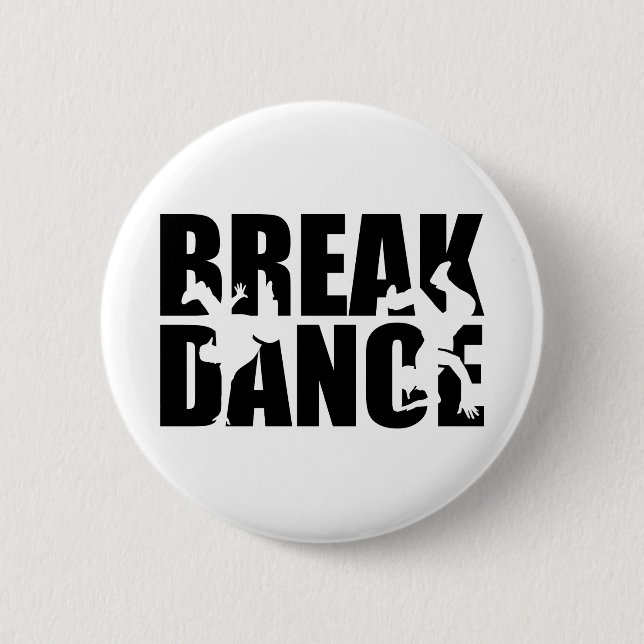 Breakdance 6 Cm Round Badge (Front)