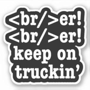 breaker! breaker! keep on truckin' // HTML Code
