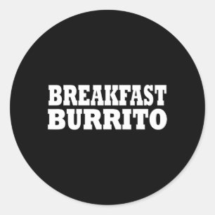 Breakfast Burrito Food Halloween Costume Party Classic Round Sticker