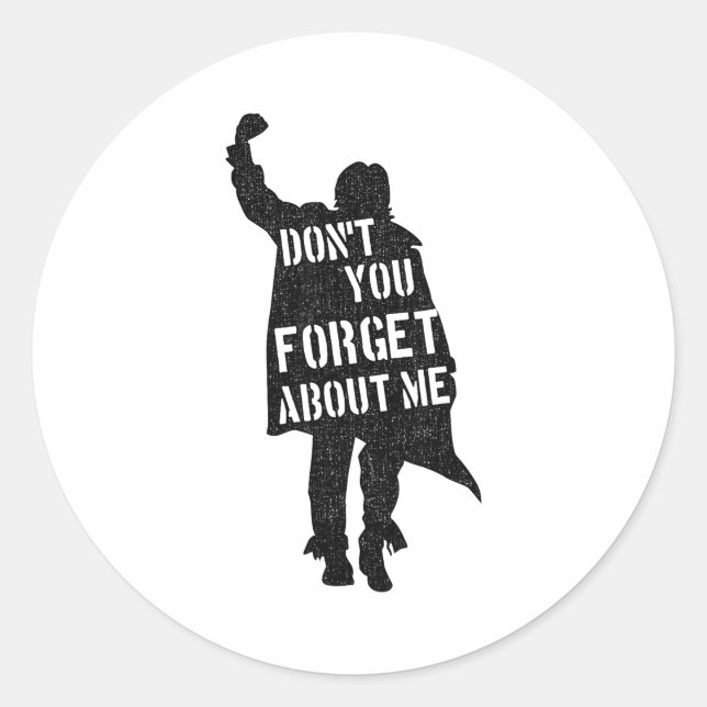 Breakfast Club Don't You Forget About Me Silhouett Classic Round Sticker (Front)
