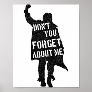 Breakfast Club Don't You Forget About Me Silhouett Poster