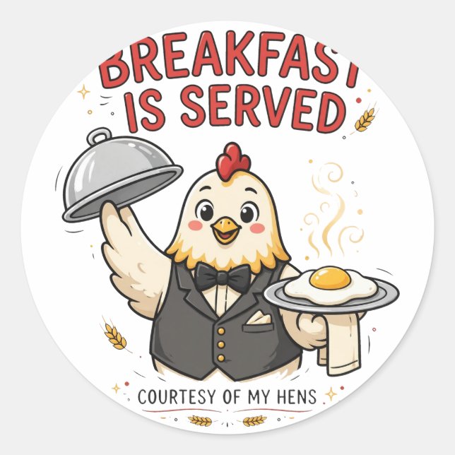 Breakfast Is Served Funny Chicken Sticker (Front)
