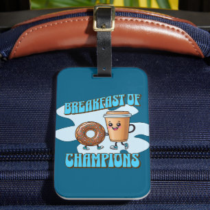 Breakfast of Champions Luggage Tag