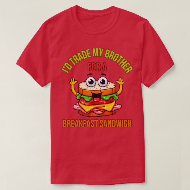 Breakfast Sandwich 3 T-Shirt (Design Front)