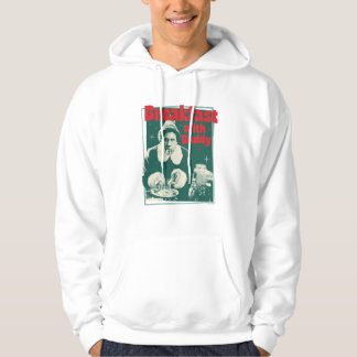 Breakfast With Buddy Hoodie