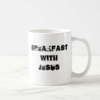 Breakfast with Jesus Coffee Mug
