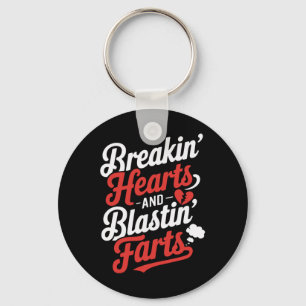 Breakin Hearts And Blasting Farts Funny Valentines Key Ring