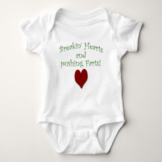 Breakin' Hearts and Pushing Farts Baby Bodysuit (Front)