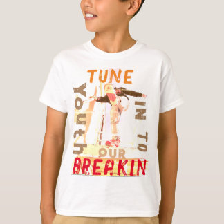 Breakin-Shirt T-Shirt