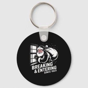 Breaking And Entering Since 1823 Funny Bad Christm Key Ring