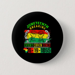 Breaking Every Chain Since 1865 Girls Juneteenth S 6 Cm Round Badge