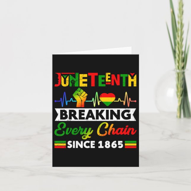 Breaking Every Chain Since 1865 Juneteenth Black H Card (Front)