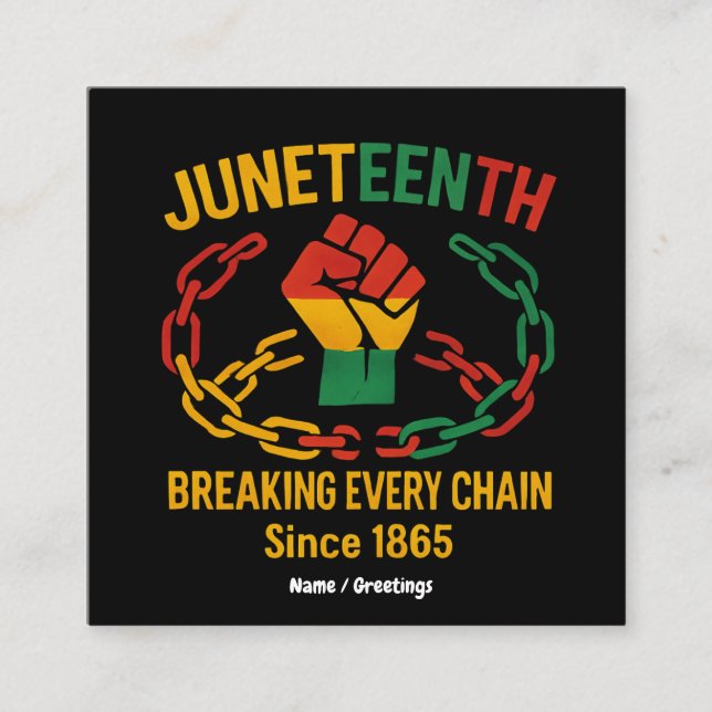 Breaking Every Chain Since 1865 – Juneteenth Freed Square Business Card (Front)