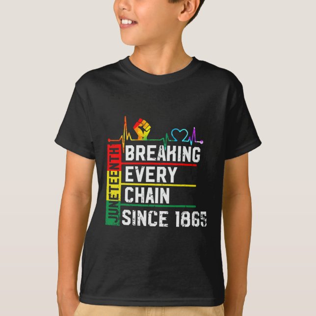 Breaking Every Chain Since 1865 Junzeenth Black Hi T-Shirt (Front)