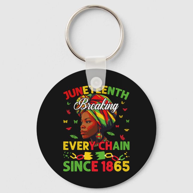 Breaking Every Chain Since 1865 Women Juneteenth F Key Ring (Front)