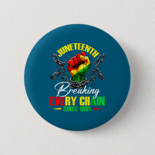 Breaking every chain since 1865 women men 6 cm round badge