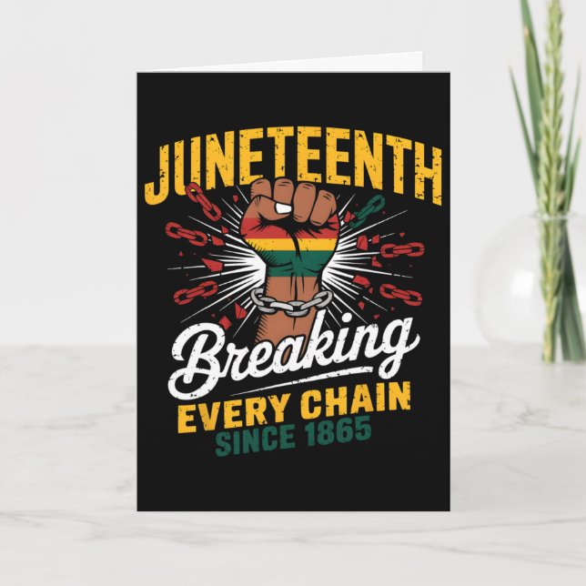 Breaking Every Chain Since 1865 Women Men Junenth  Card (Front)