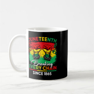 Breaking Every Chain Since 1865 Women Men Juneteen Coffee Mug