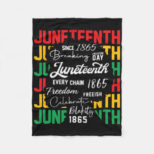 Breaking Every Chain Since 1865 Women Men Juneteen Fleece Blanket