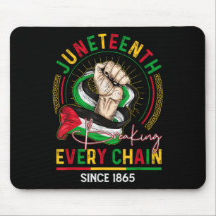 Breaking Every Chain Since 1865 Women Men Juneteen Mouse Pad
