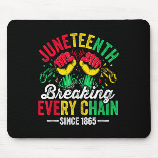Breaking Every Chain Since 1865 Women Men Juneteen Mouse Pad