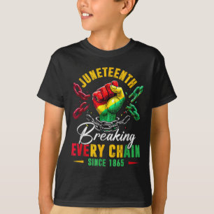 Breaking Every Chain Since 1865 Women Men Juneteen T-Shirt