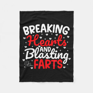 Breaking Hearts And Blasting Farts Valentine Funny Fleece Blanket