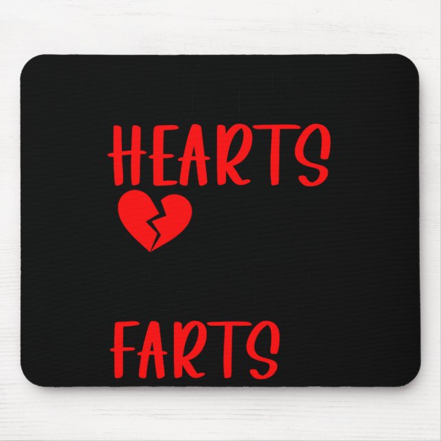Breaking Hearts And Blasting Farts Valentines Day  Mouse Pad (Front)