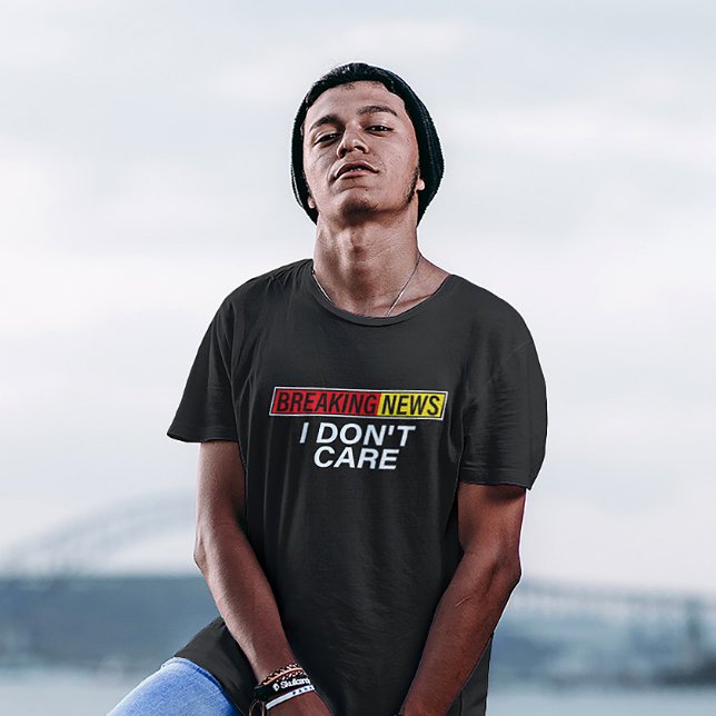 Breaking Indifference Tee (Bold “I Don’t Care” t-shirt – funny gift or casual wear for those with zero chill.)