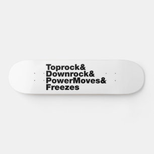 Breaking Moves (Breakdancing) Skateboard