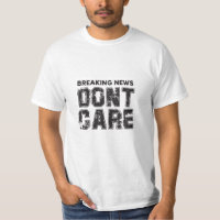 breaking news : don't care