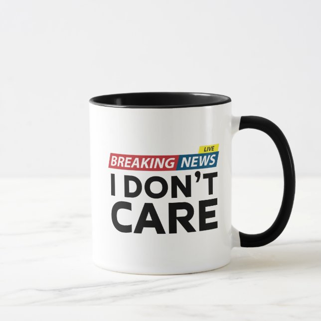 Breaking News I Don't Care Mug (Right)