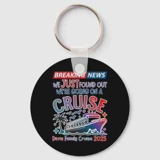 Breaking News We Are Going On A Cruise Surpris Cru Key Ring