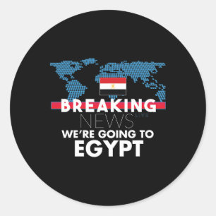 Breaking News We're Going To Egypt Family Trip  Classic Round Sticker