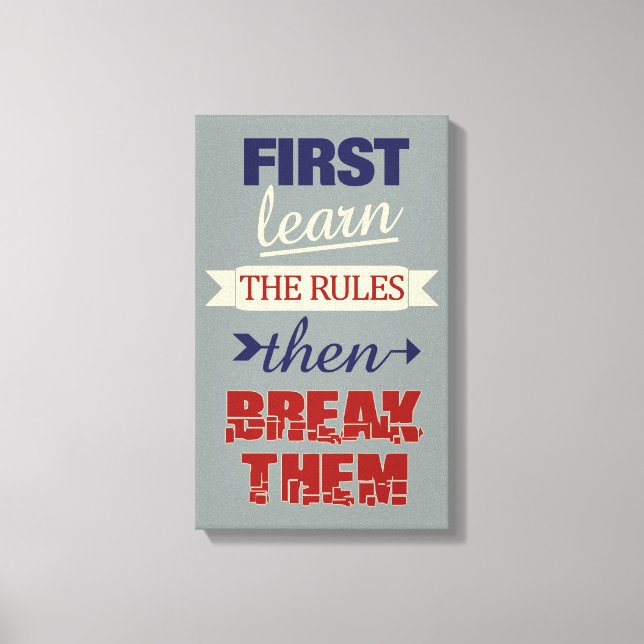 Breaking Rules canvas print (Front)