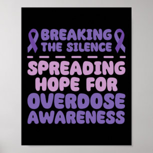Breaking Silence Saving Lives Drug Overdose Awaren Poster