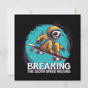 breaking the sloth speed record invitation
