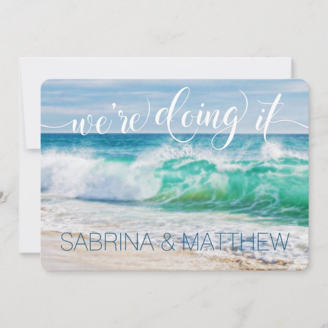 Breaking Waves Destination We're Doing It Wedding Invitation (Front)