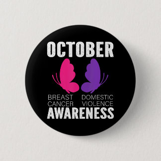 Breast Cancer And Domestic Violence Awareness 6 Cm Round Badge