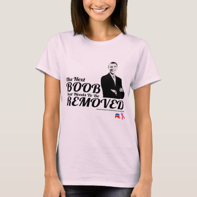 BREAST CANCER ANTI-OBAMA CONSERVATIVE AWARENESS T-Shirt (Front)