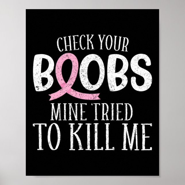 Breast Cancer Aware Check Your Breast Mine Tried T Poster (Front)