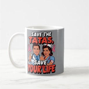 Breast Cancer Awareness 2024 Save The Coffee Mug